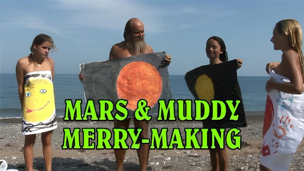Mars of muddy merry making - Nature provides inspiration and energy for the lives of naturists