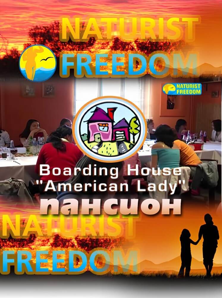 Naturist Freedom: Boarding House American Lady - Living in harmony with nature is a defining characteristic of the naturist and nudist community