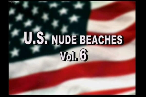 U.S. nude beaches vol 6 - Activities conducted in a state of complete nudity